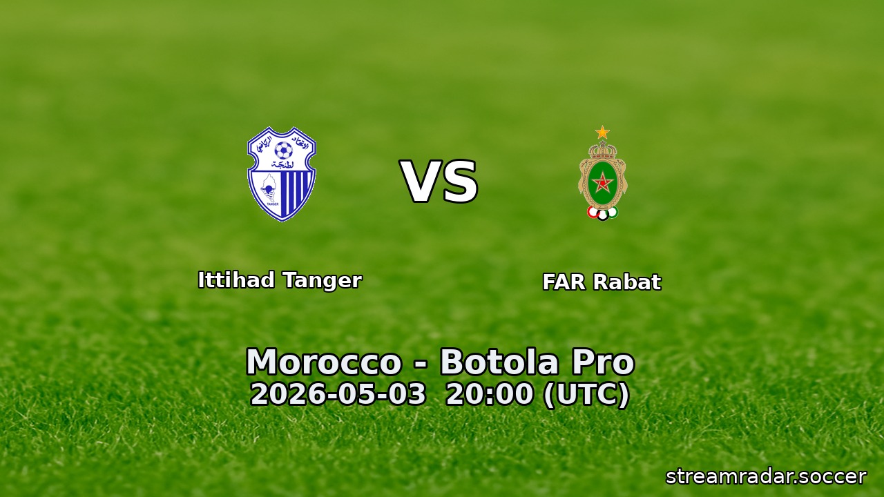 Ittihad Tanger vs FAR Rabat
