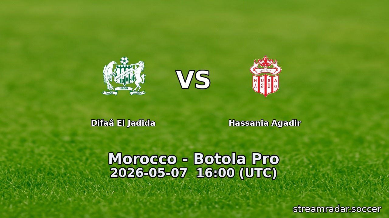 Difaâ El Jadida vs Hassania Agadir