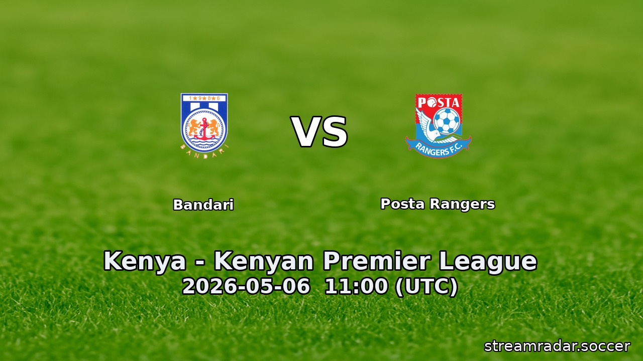 Bandari vs Posta Rangers