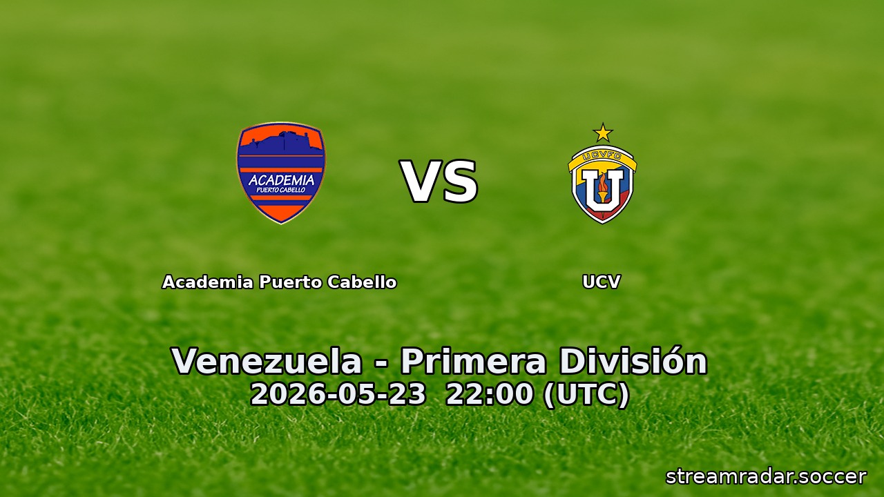 Academia Puerto Cabello vs UCV