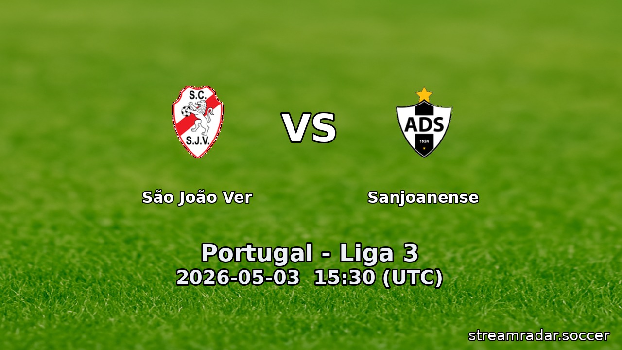 São João Ver vs Sanjoanense