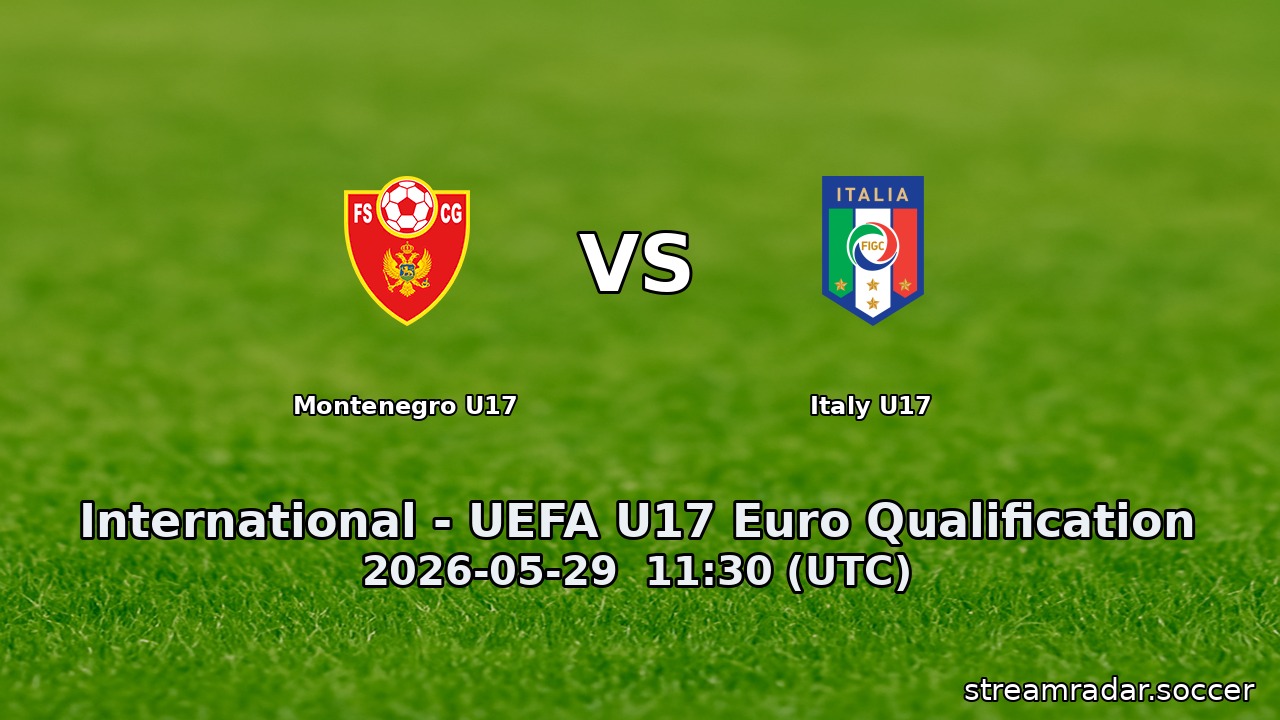 Montenegro U17 vs Italy U17