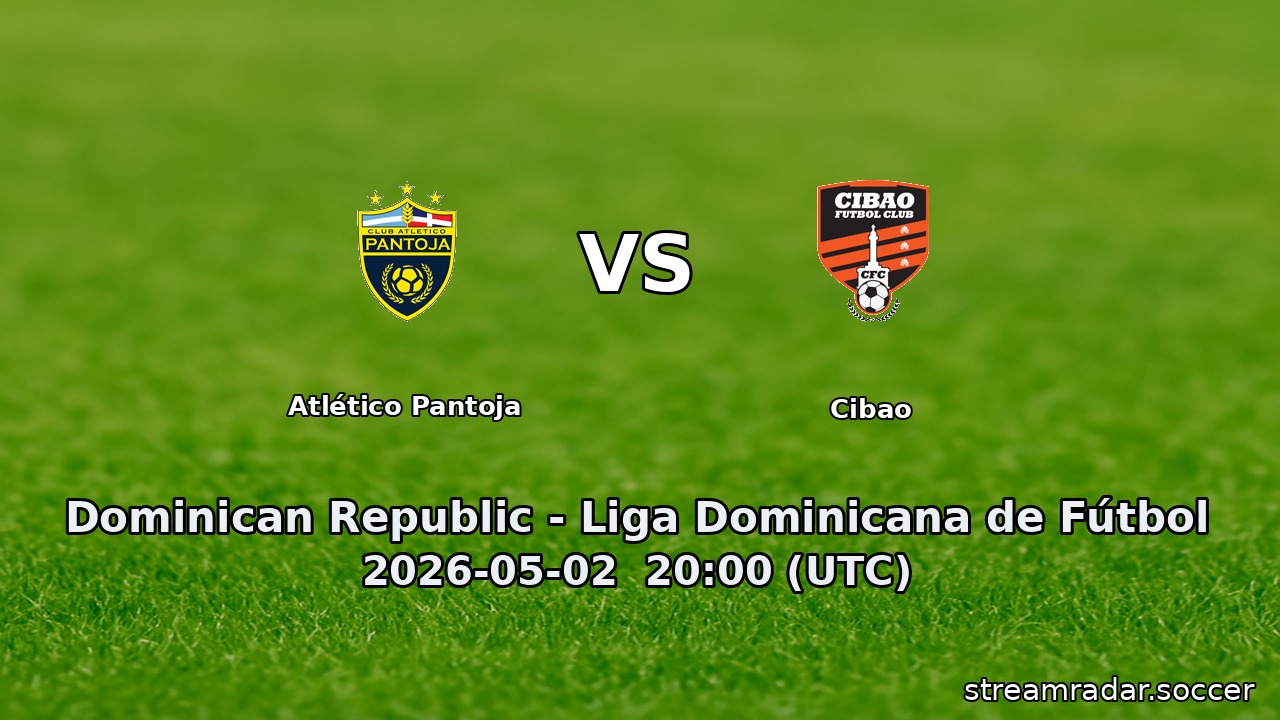 Atlético Pantoja vs Cibao