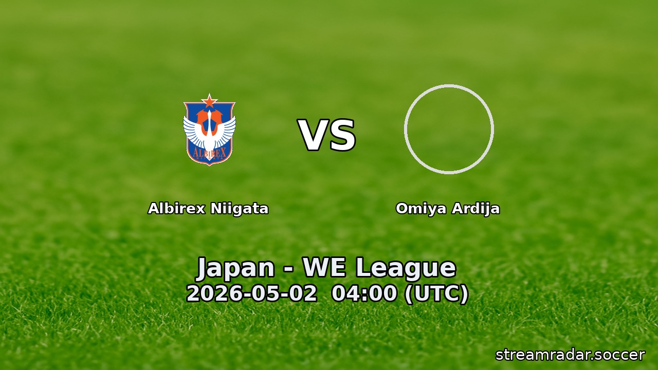 Albirex Niigata vs Omiya Ardija