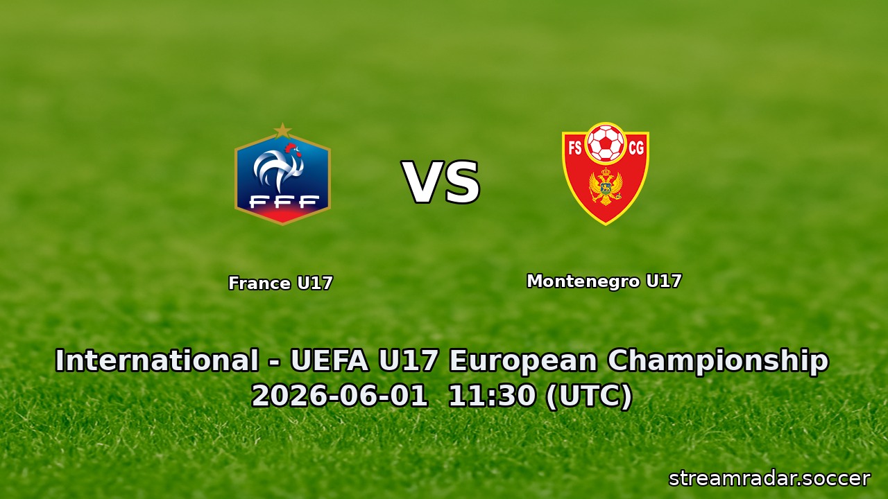 France U17 vs Montenegro U17