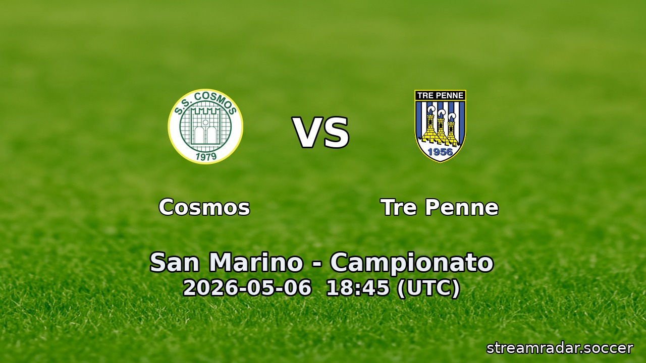 Cosmos vs Tre Penne