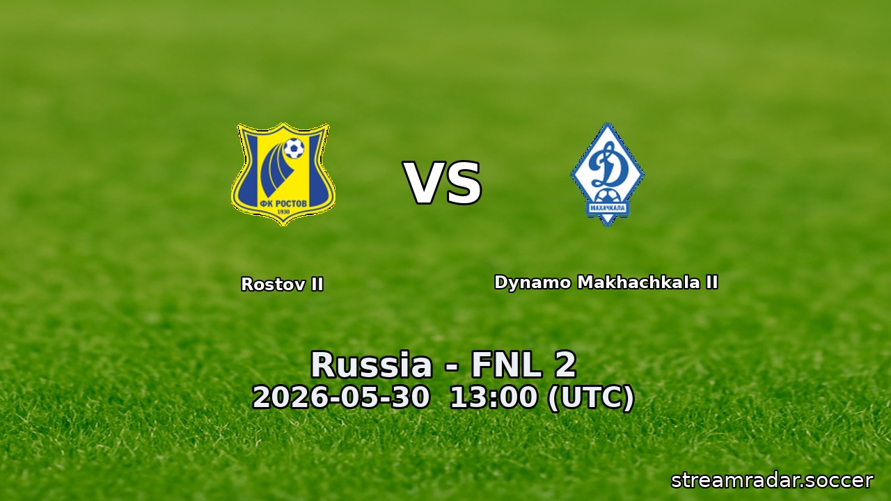 Rostov II vs Dynamo Makhachkala II