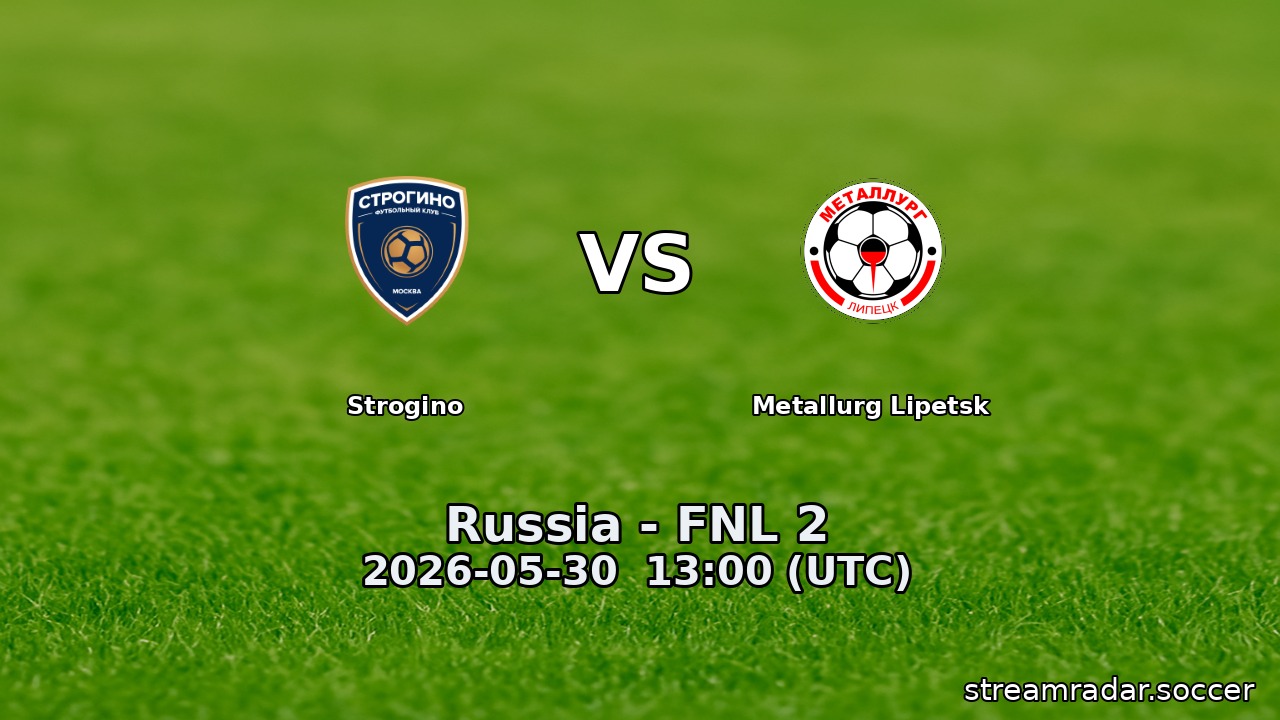 Strogino vs Metallurg Lipetsk