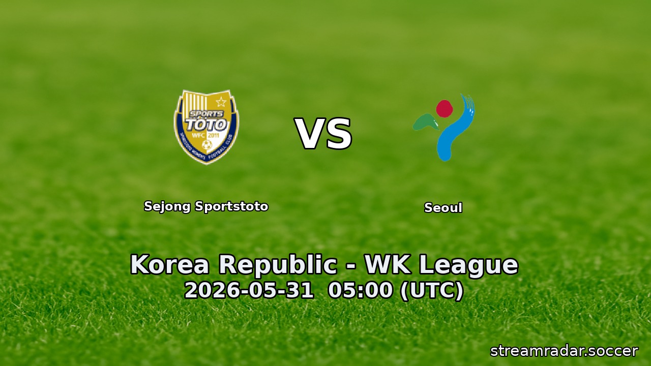 Sejong Sportstoto vs Seoul