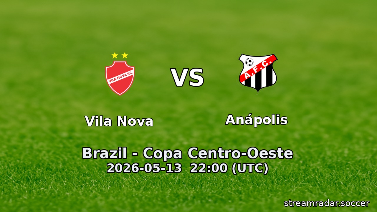 Vila Nova vs Anápolis