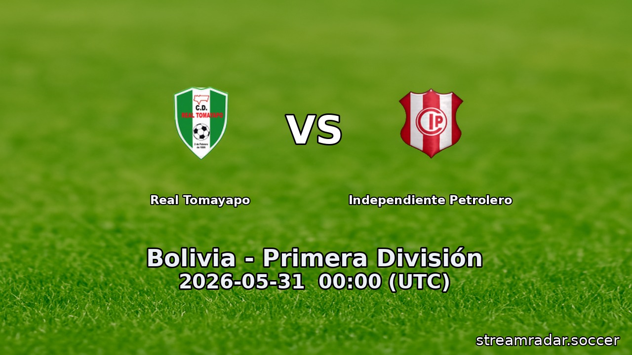 Real Tomayapo vs Independiente Petrolero