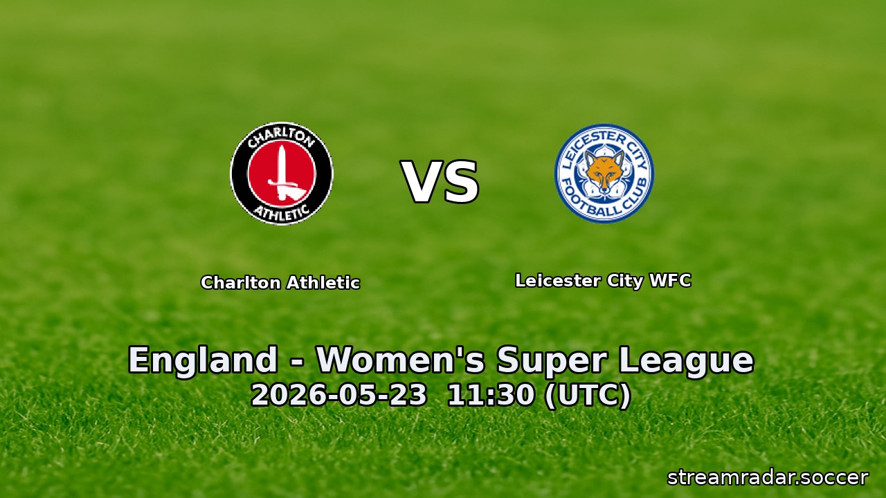Charlton Athletic vs Leicester City WFC