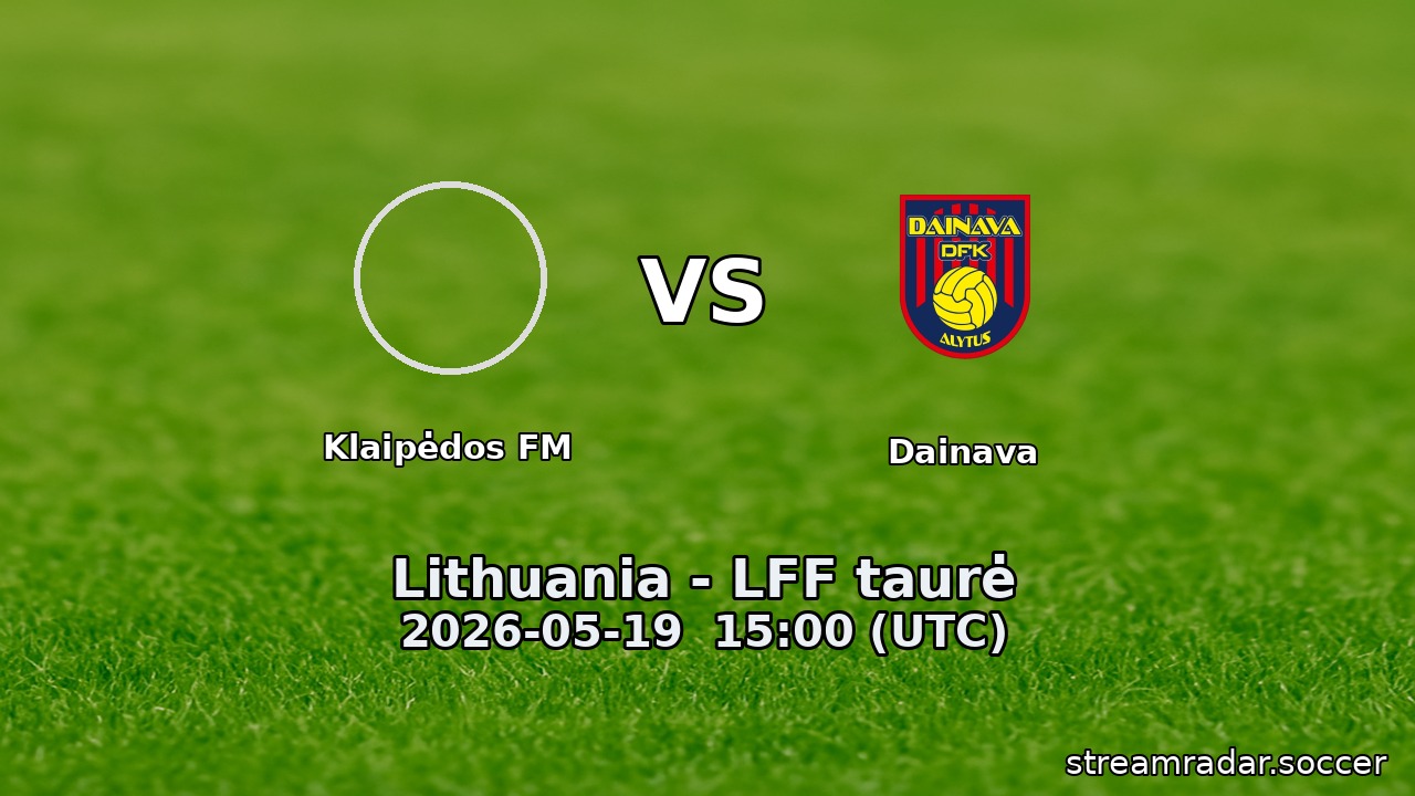 Klaipėdos FM vs Dainava