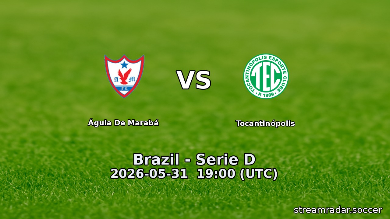 Águia De Marabá vs Tocantinópolis