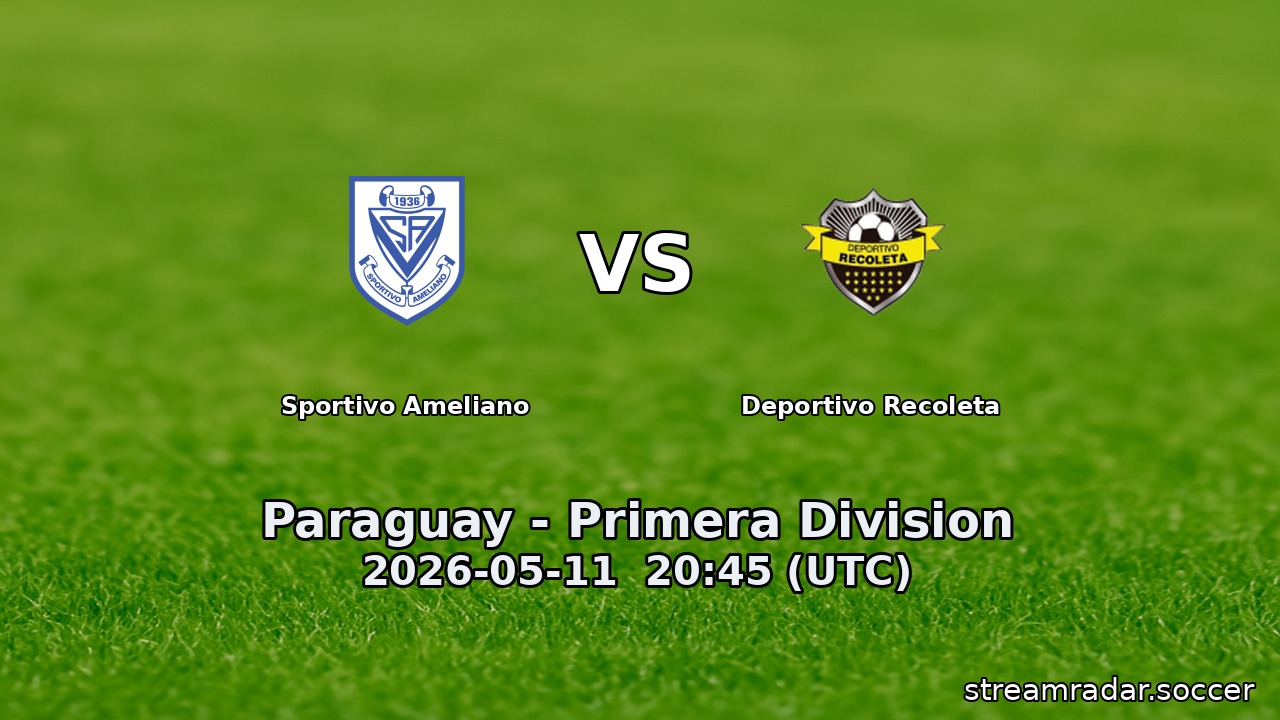 Sportivo Ameliano vs Deportivo Recoleta