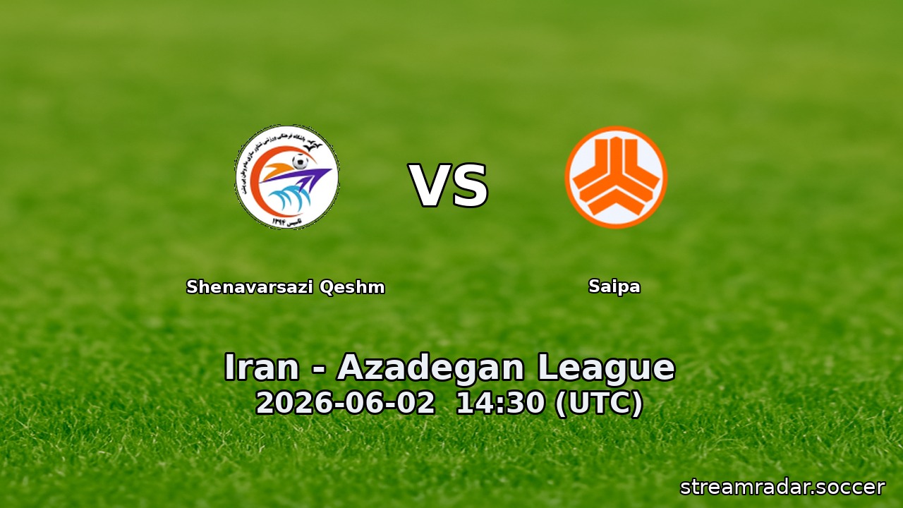 Shenavarsazi Qeshm vs Saipa