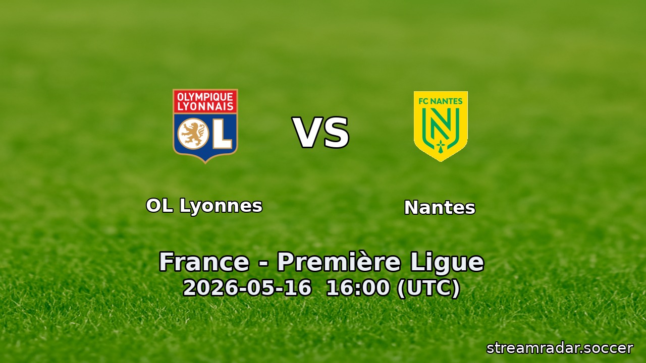 OL Lyonnes vs Nantes