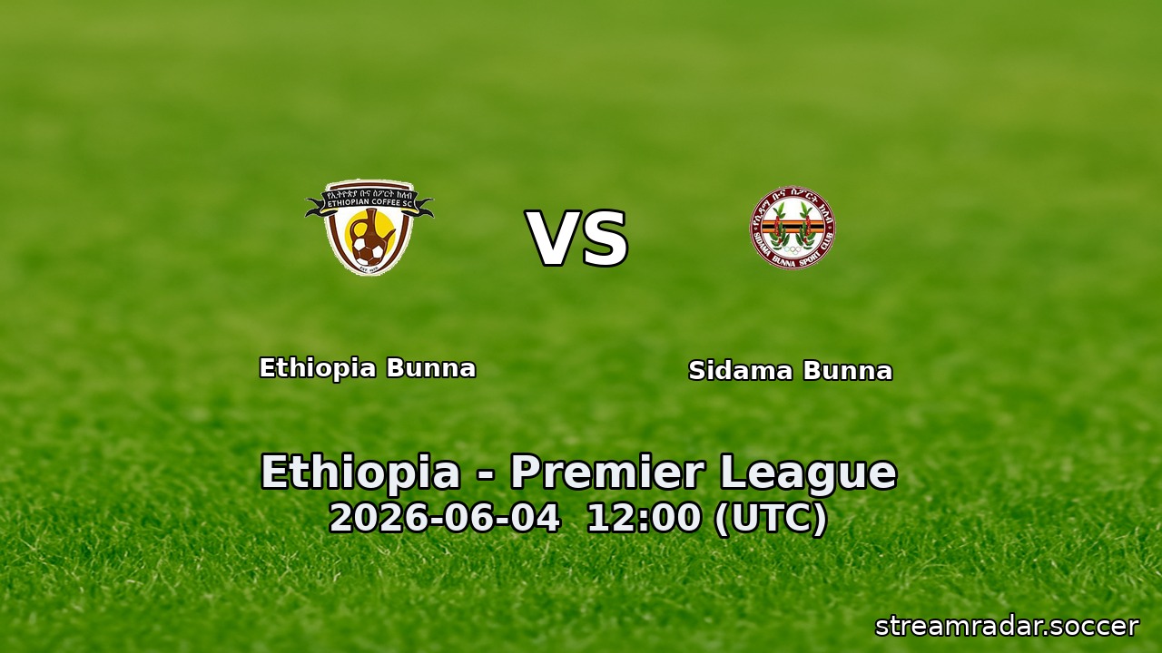 Ethiopia Bunna vs Sidama Bunna