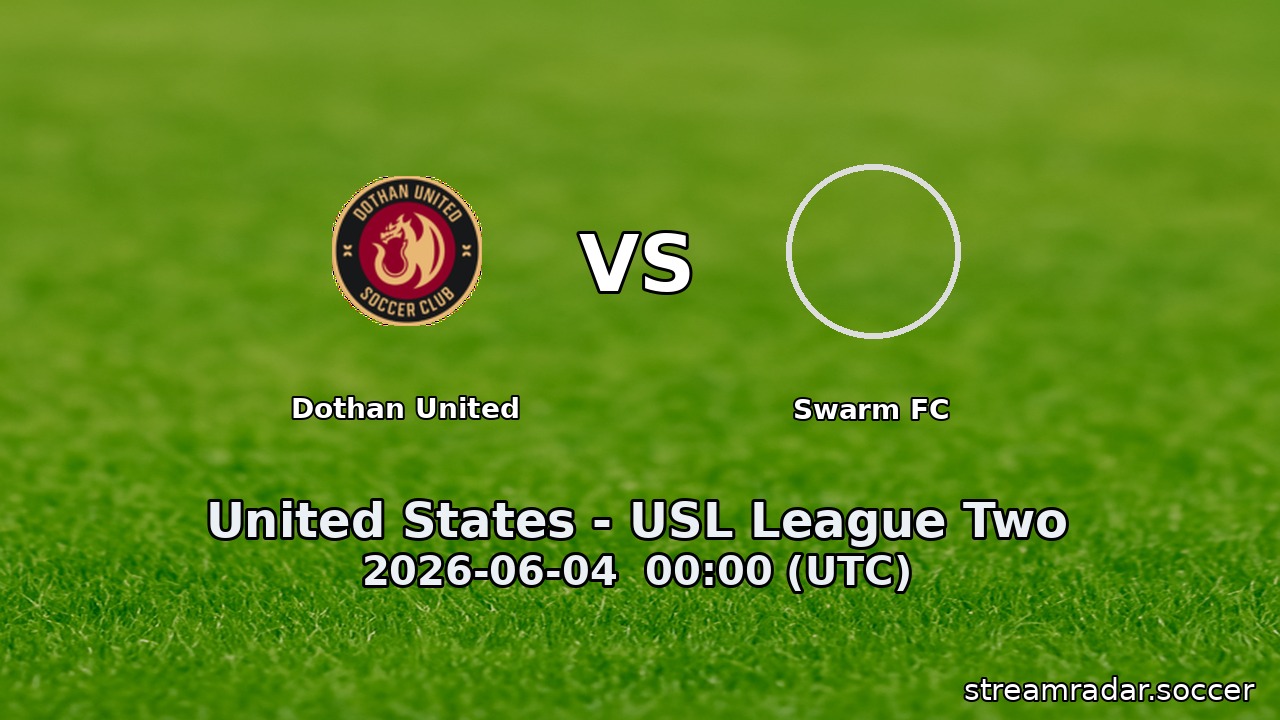 Dothan United vs Swarm FC