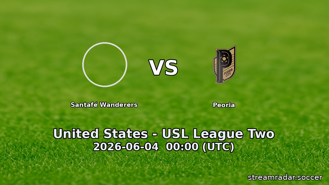Santafé Wanderers vs Peoria