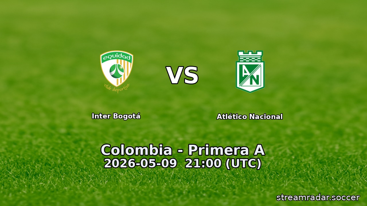 Inter Bogotá vs Atlético Nacional