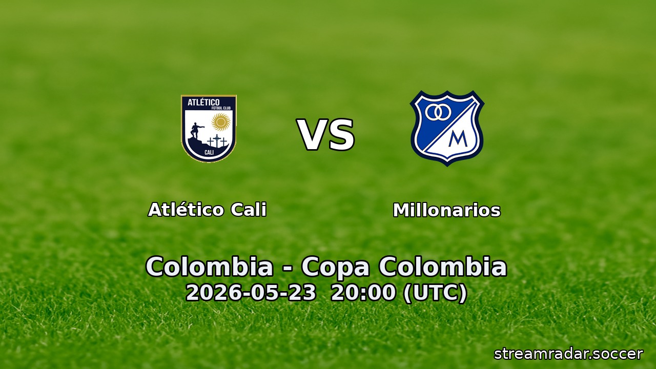Atlético Cali vs Millonarios