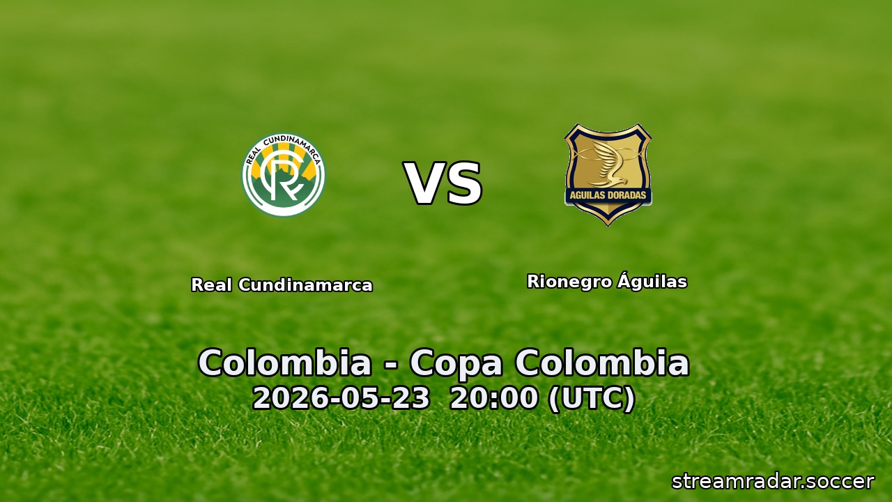 Real Cundinamarca vs Rionegro Águilas