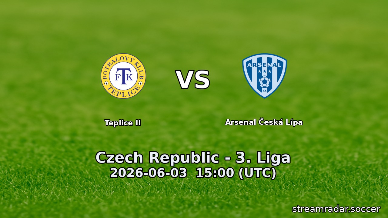 Teplice II vs Arsenal Česká Lípa