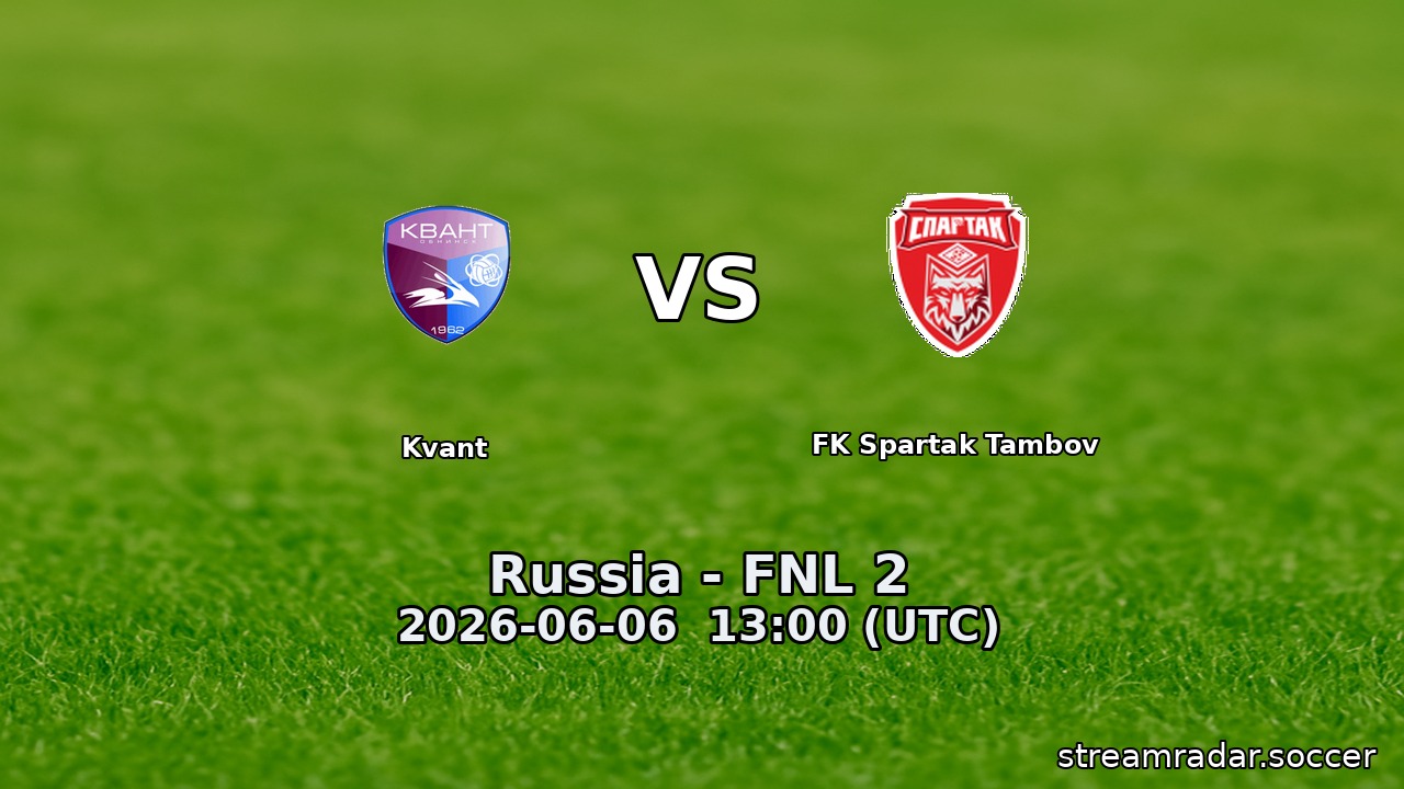 Kvant vs FK Spartak Tambov