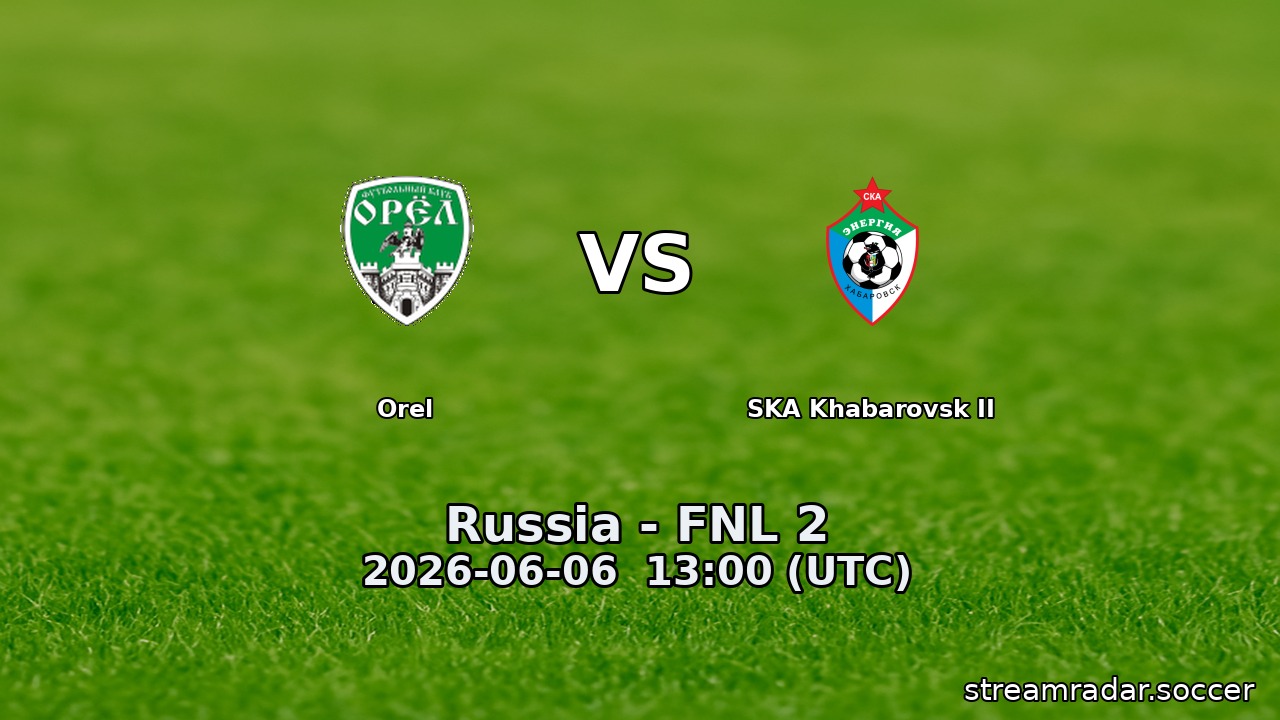 Orel vs SKA Khabarovsk II