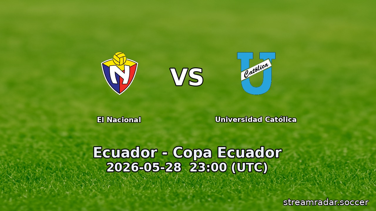 El Nacional vs Universidad Católica