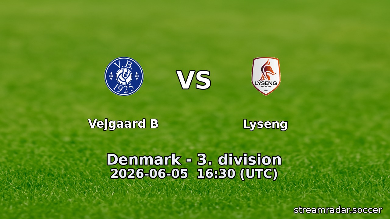 Vejgaard B vs Lyseng