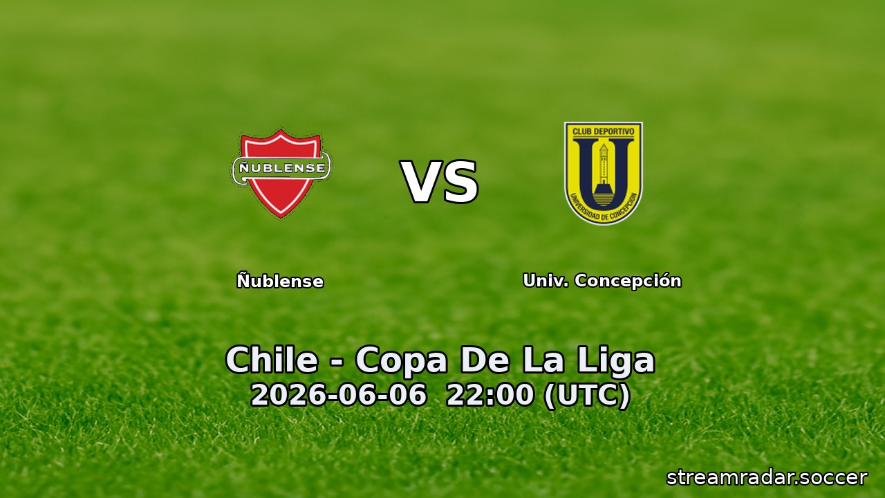 Ñublense vs Univ. Concepción