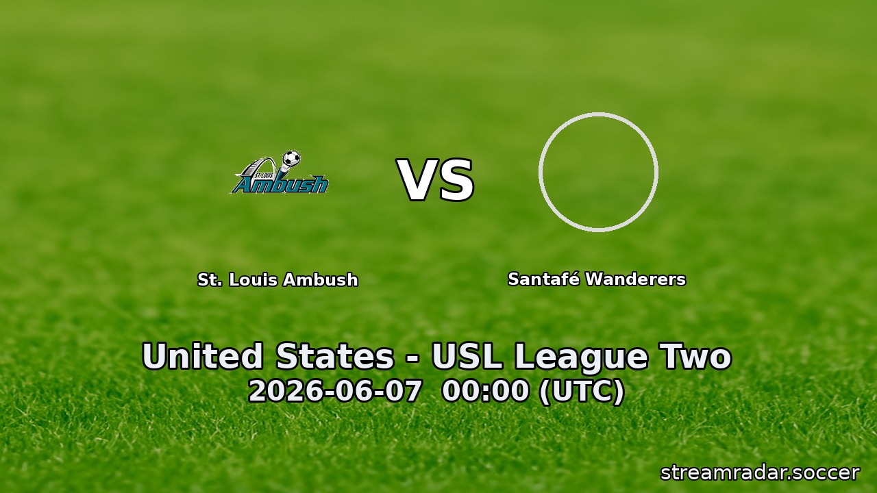 St. Louis Ambush vs Santafé Wanderers