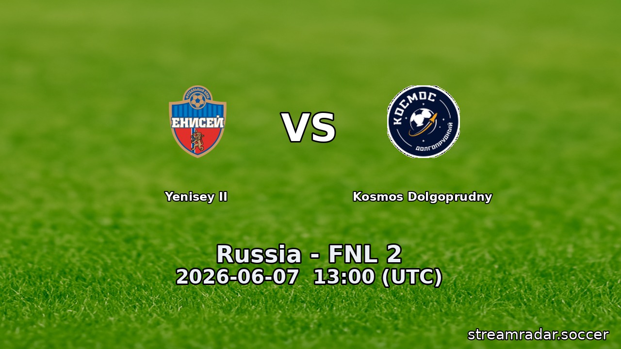 Yenisey II vs Kosmos Dolgoprudny