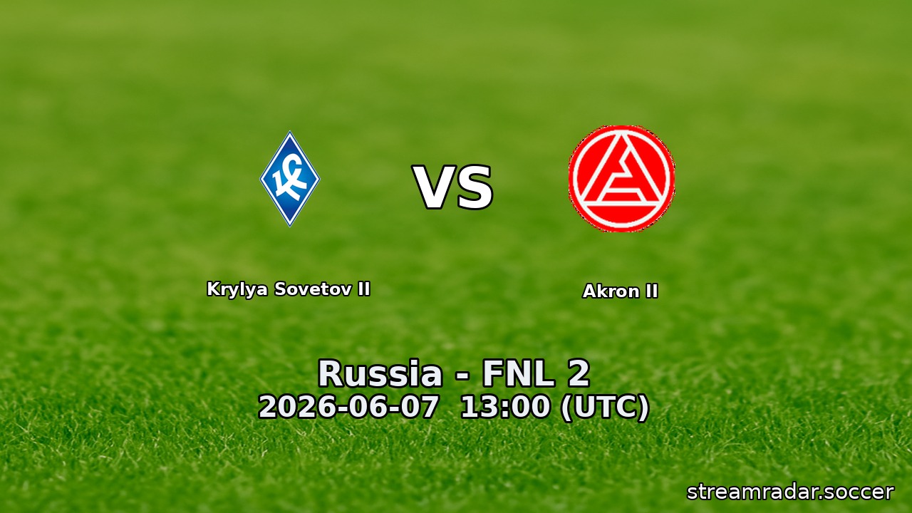 Krylya Sovetov II vs Akron II