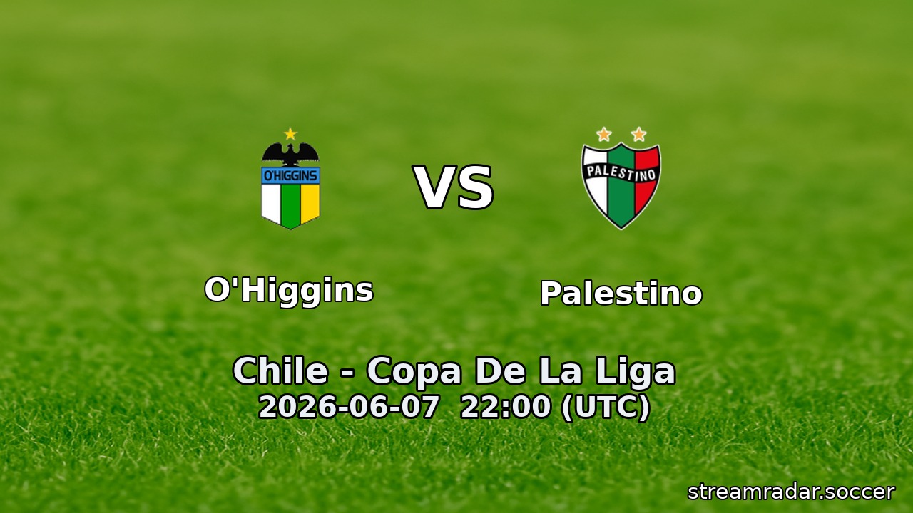 O'Higgins vs Palestino