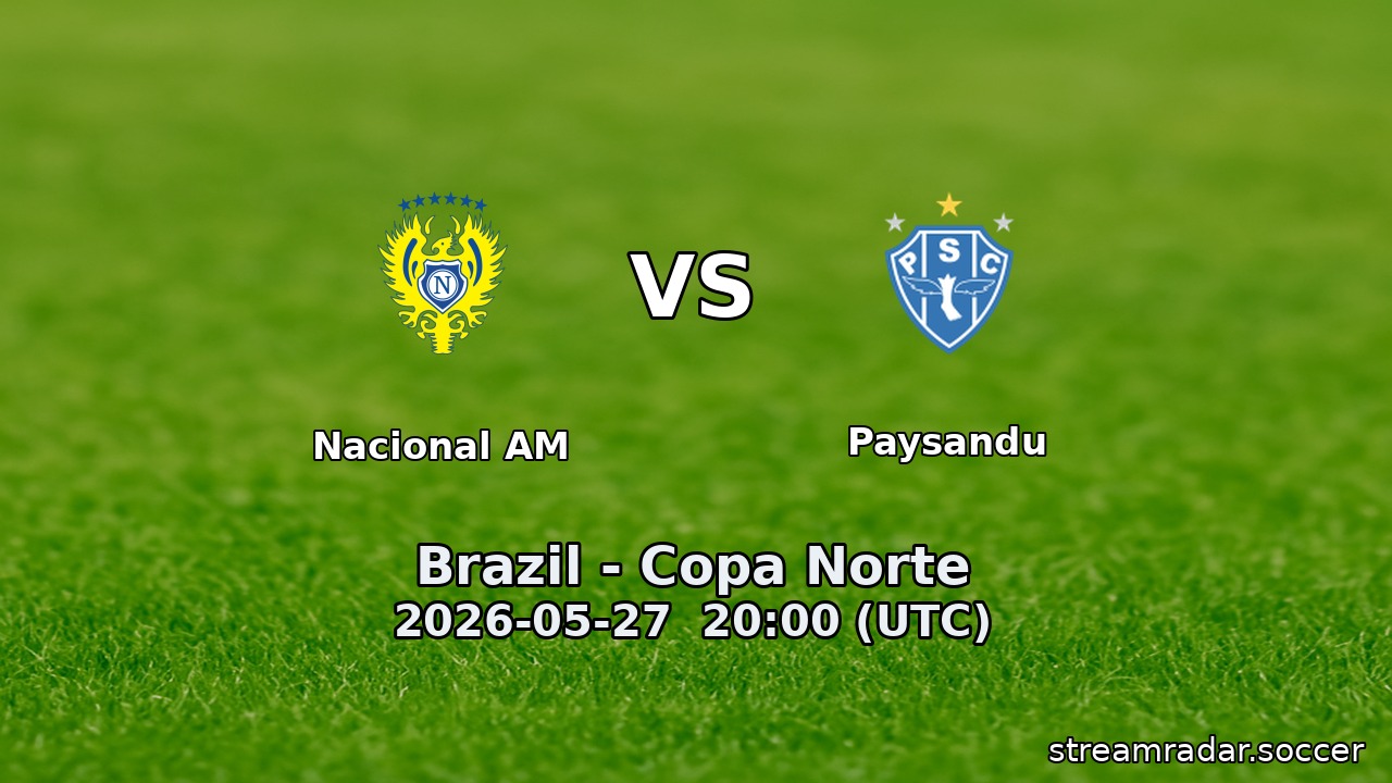 Nacional AM vs Paysandu