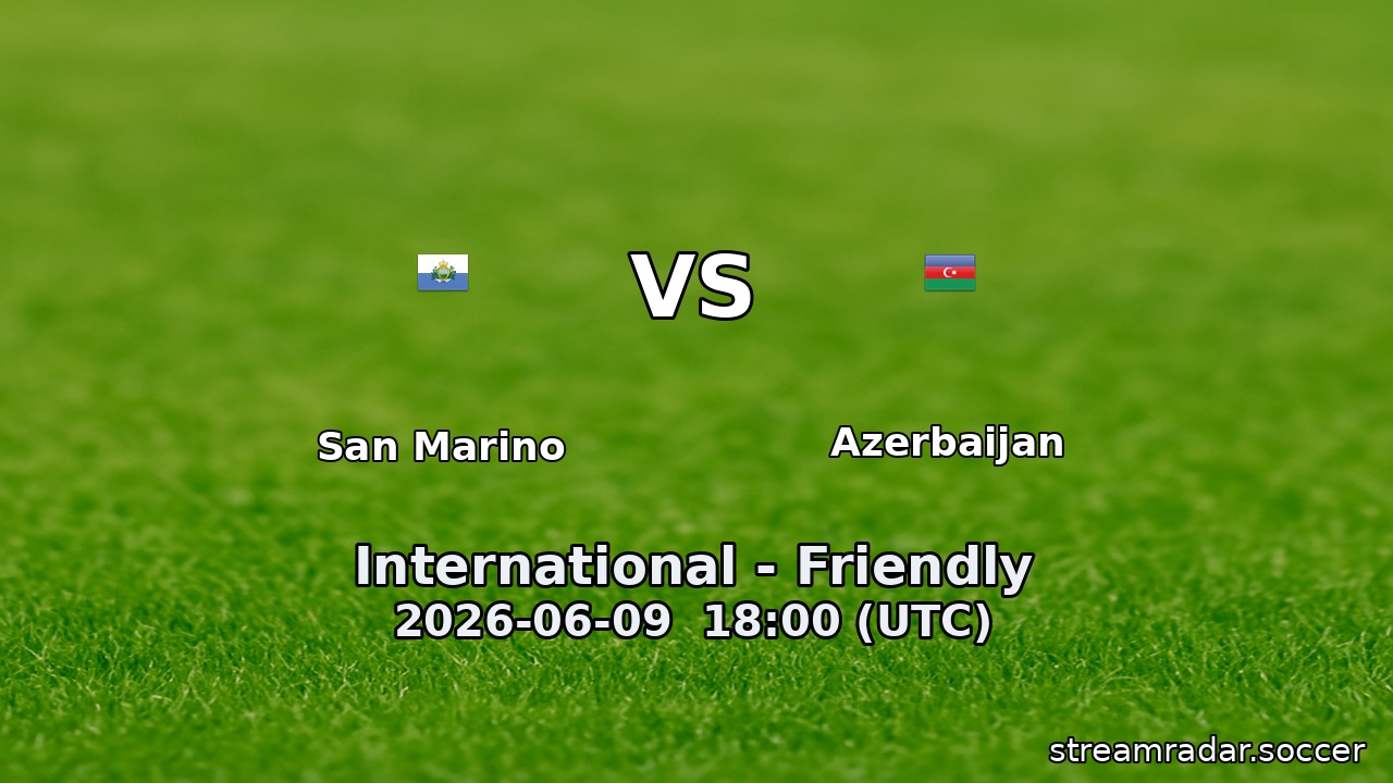 San Marino vs Azerbaijan