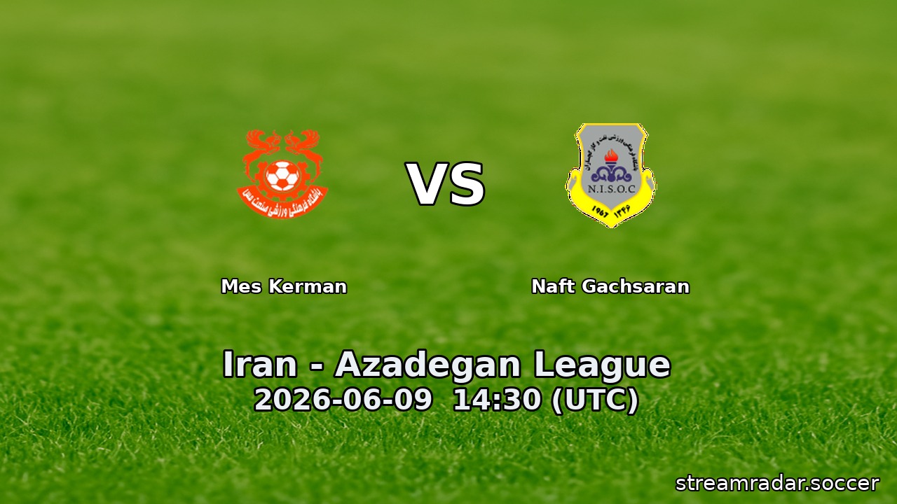 Mes Kerman vs Naft Gachsaran