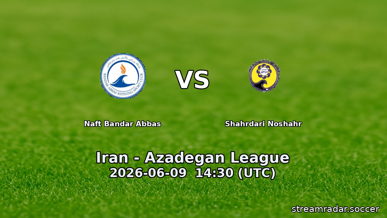 Naft Bandar Abbas vs Shahrdari Noshahr