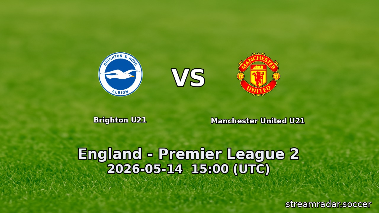 Brighton U21 vs Manchester United U21