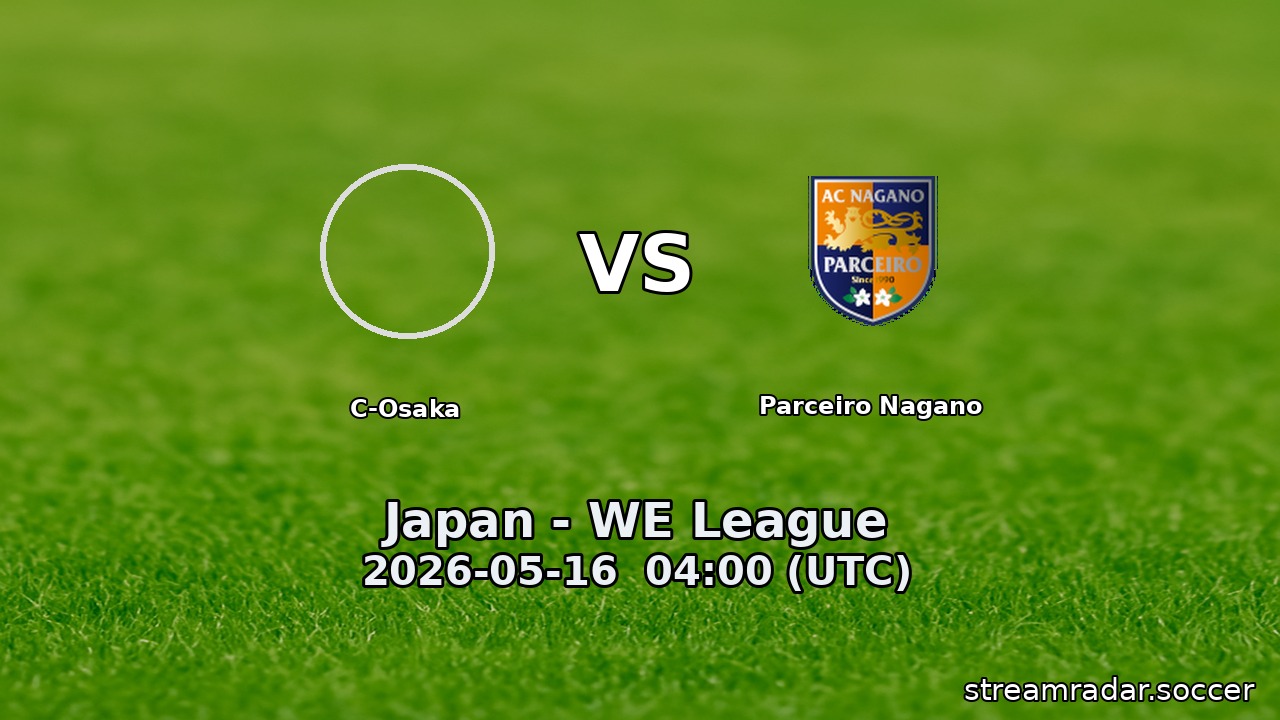 C-Osaka vs Parceiro Nagano