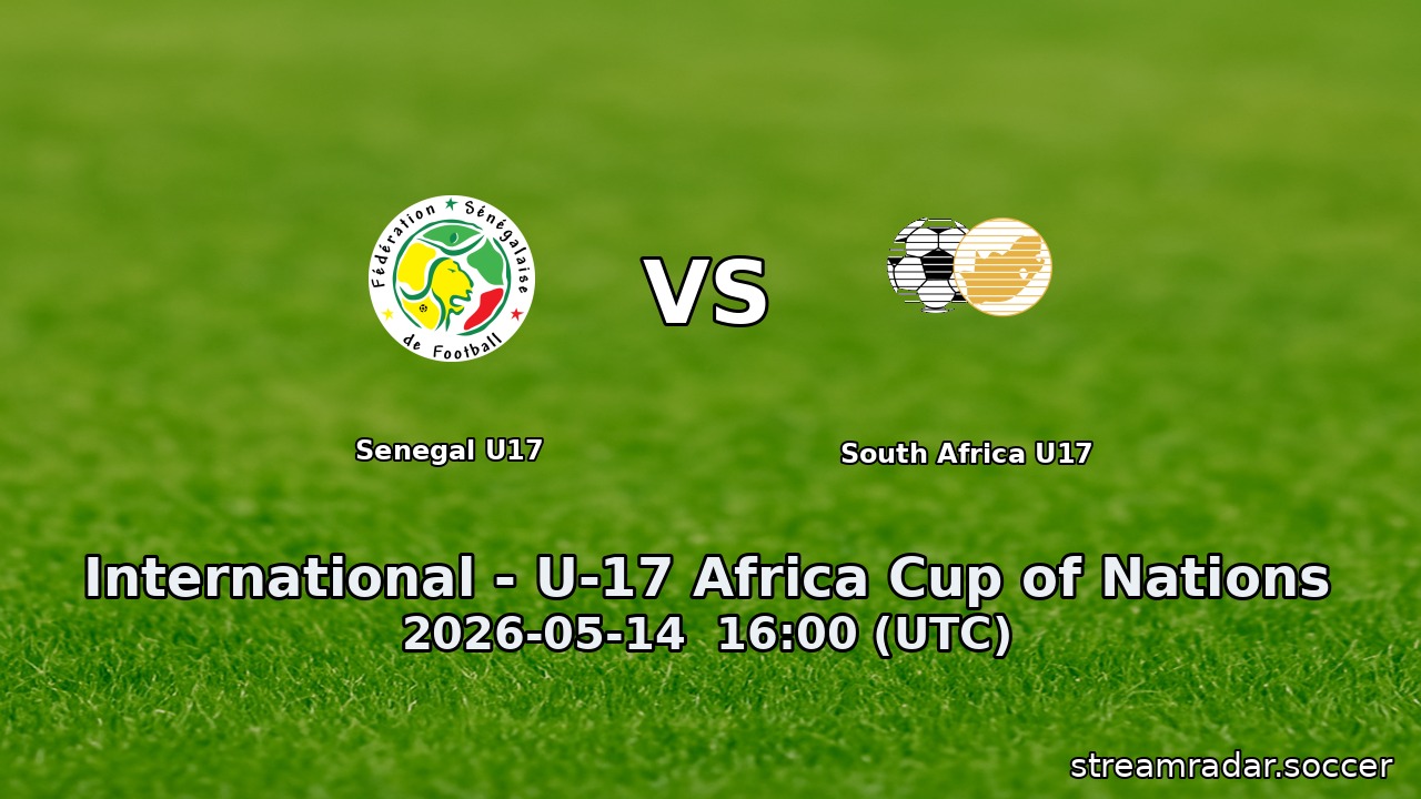 Senegal U17 vs South Africa U17