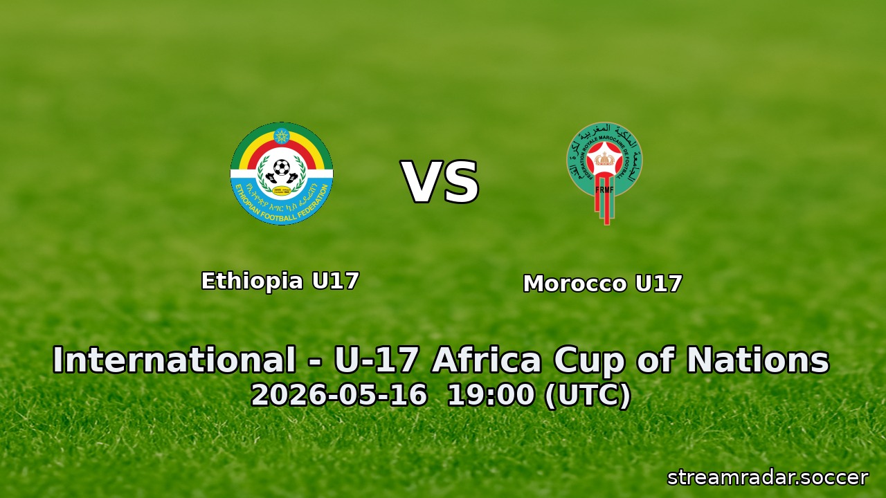 Ethiopia U17 vs Morocco U17