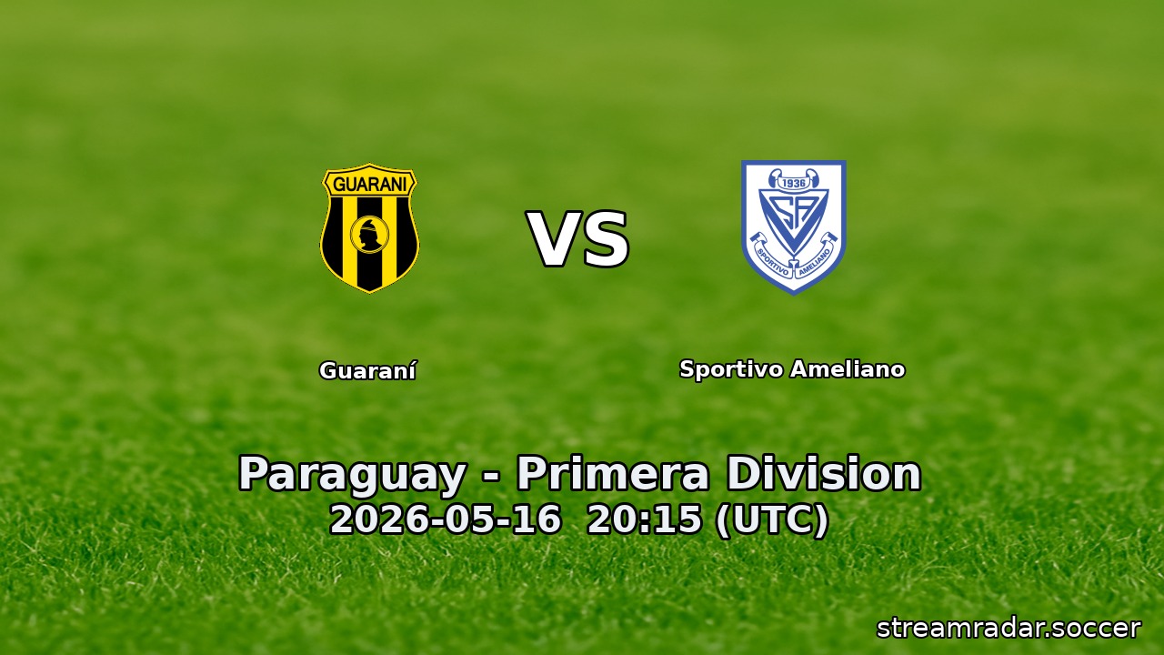 Guaraní vs Sportivo Ameliano