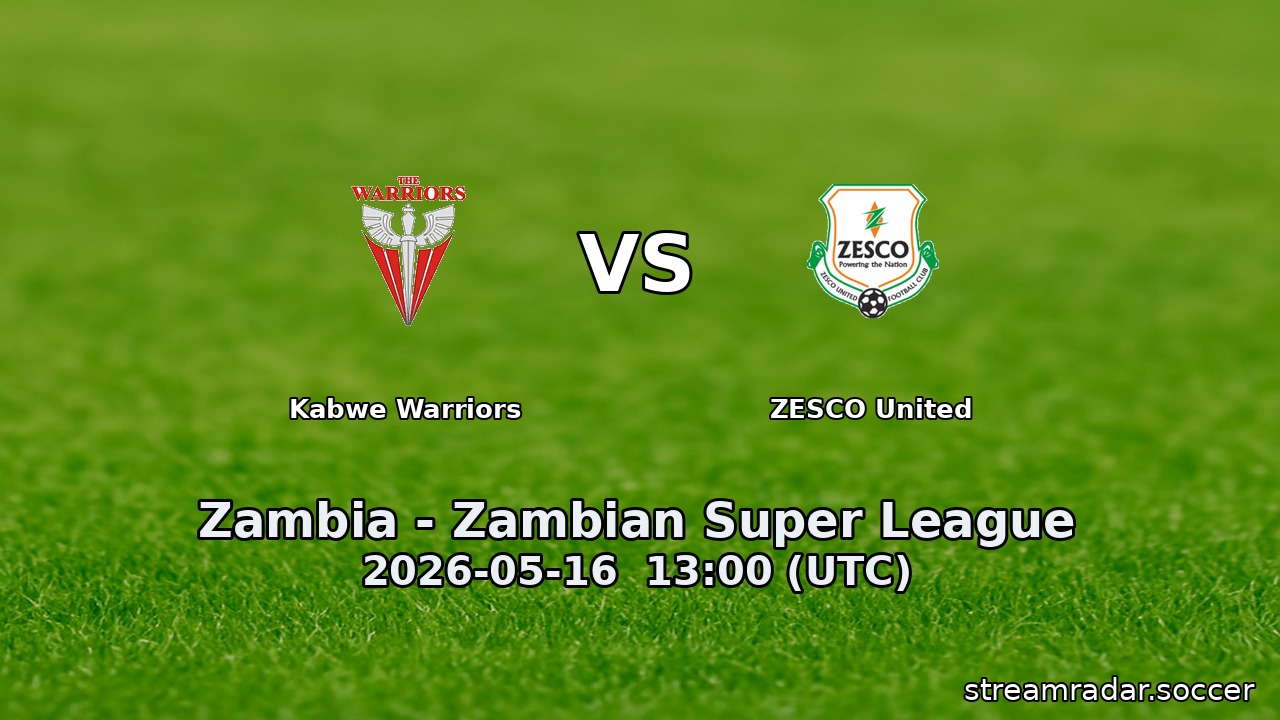 Kabwe Warriors vs ZESCO United