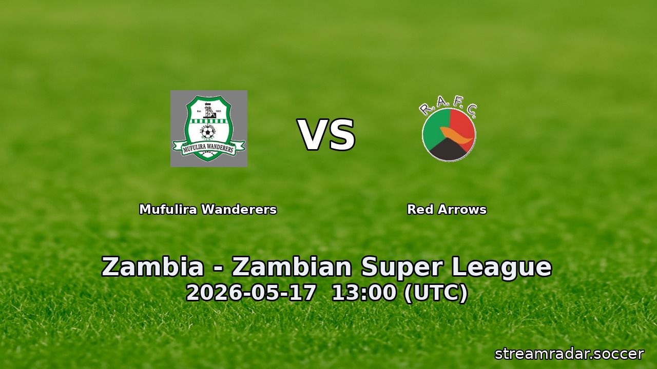 Mufulira Wanderers vs Red Arrows