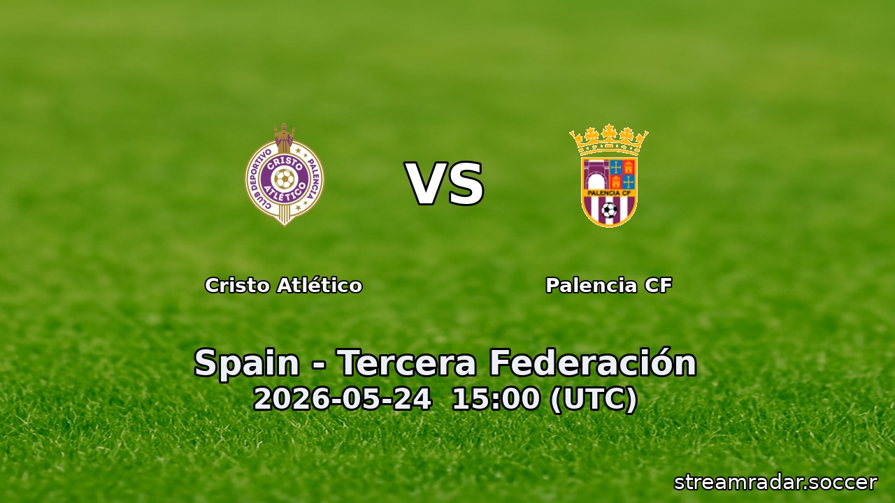 Cristo Atlético vs Palencia CF