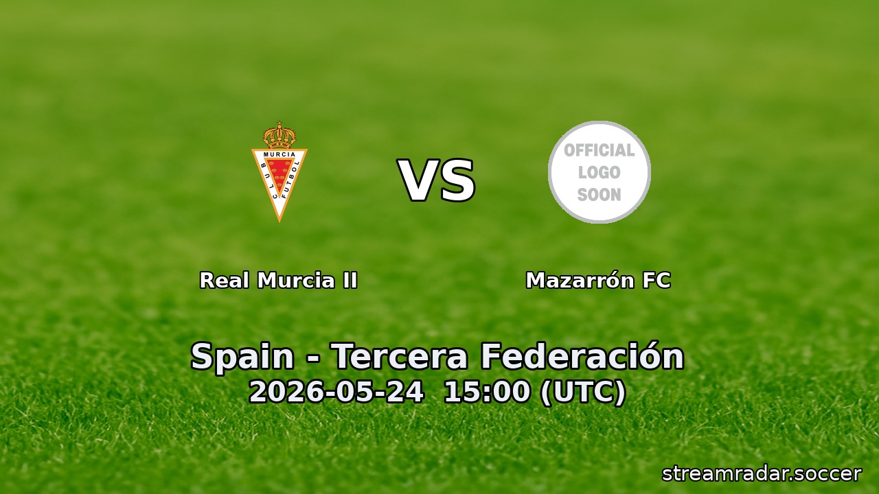 Real Murcia II vs Mazarrón FC
